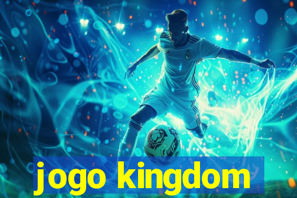 jogo kingdom